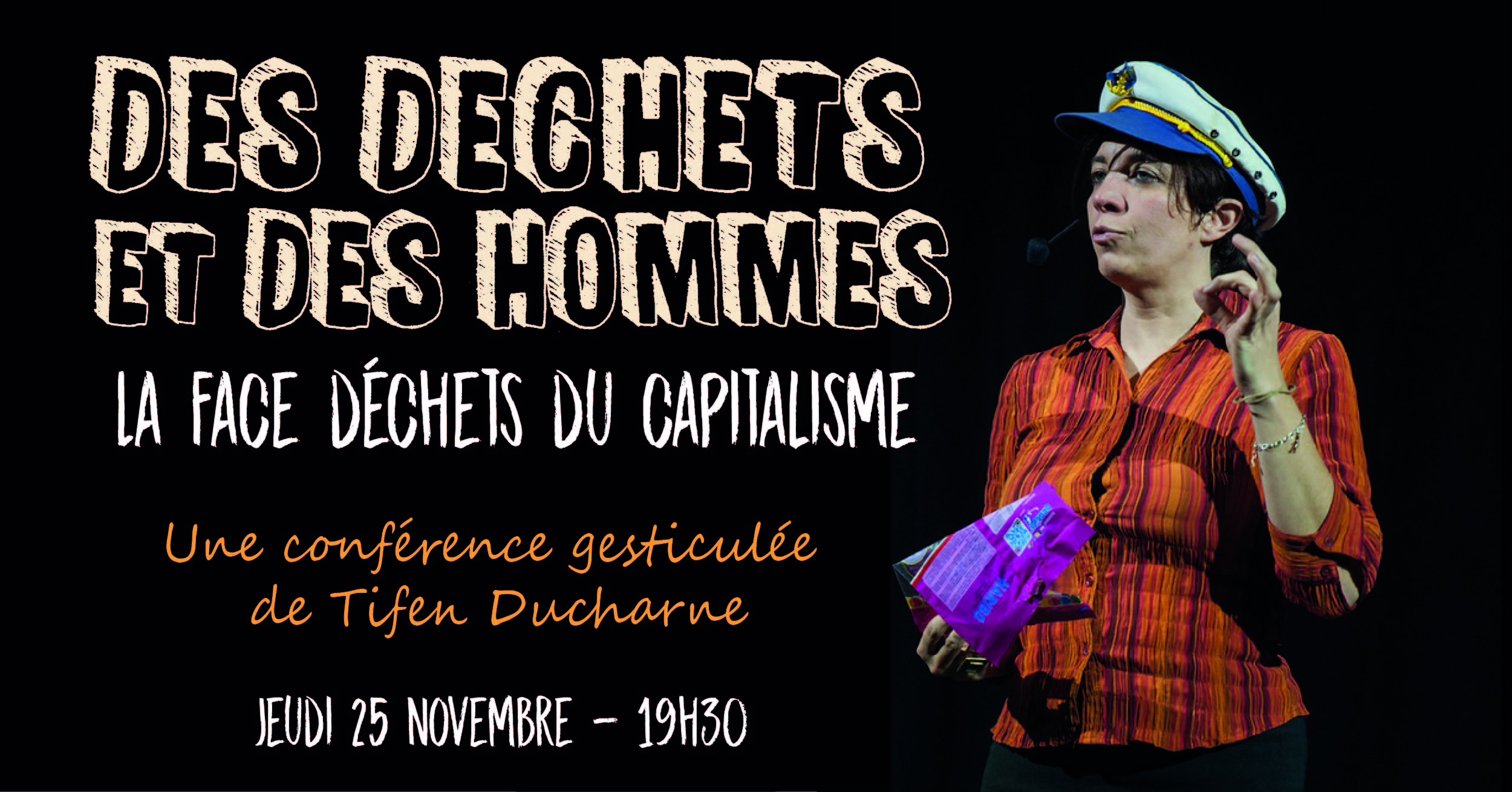 Jeudi 25 novembre Conférence gesticulée Des Déchets et des Hommes